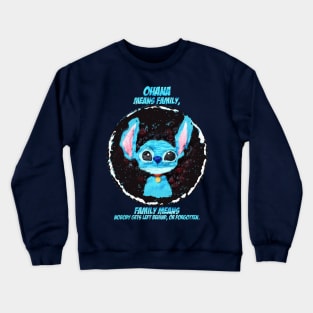 Stitch Family Quote - Lilo and Stitch Crewneck Sweatshirt